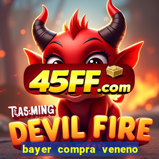 bayer compra veneno de cobra